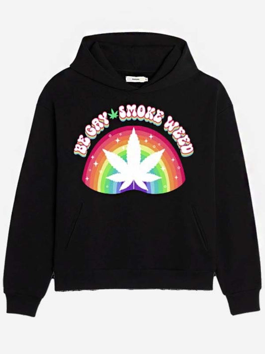 Be Gay Smoke Weed Hoodie