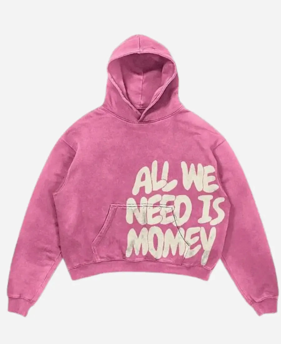 All We Need Is Money Hoodie
