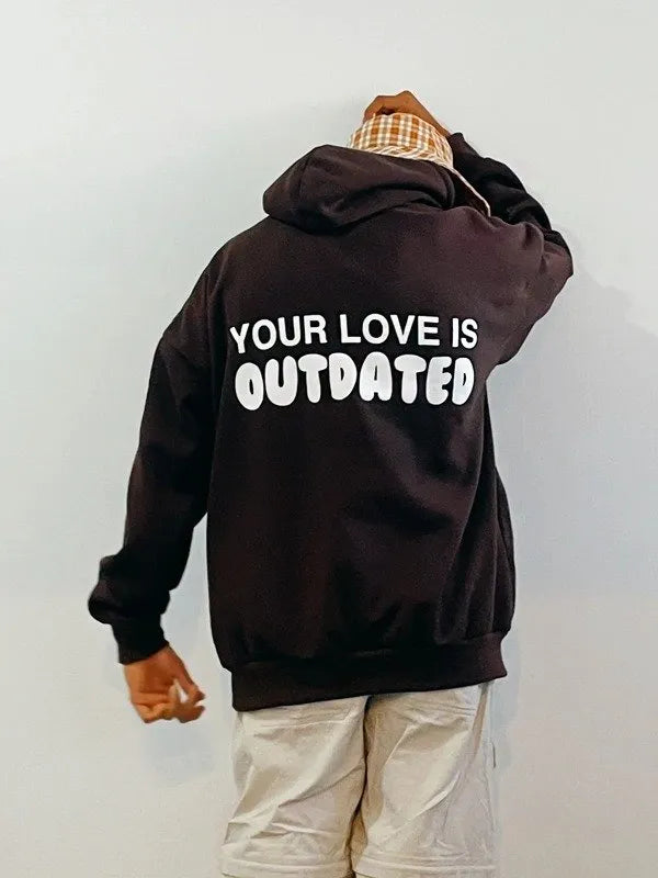 Your Love Is Outdated Oversized Hoodie