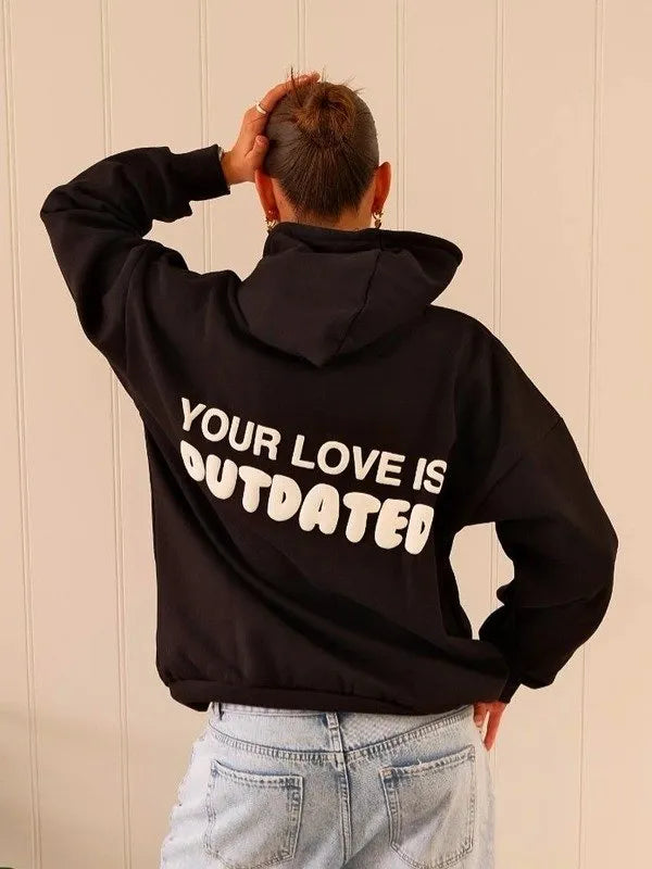 Your Love Is Outdated Oversized Hoodie